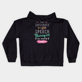 Speech Therapist Appreciation Gifts - The influence can never be erased Kids Hoodie